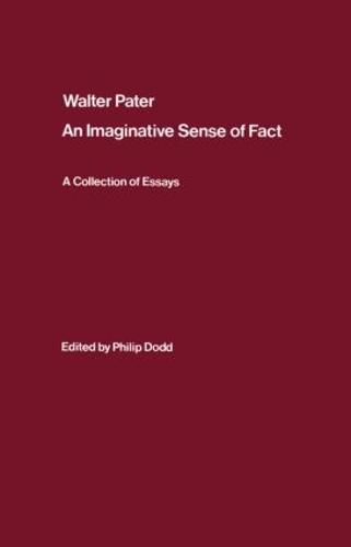 Walter Pater: an Imaginative Sense of Fact