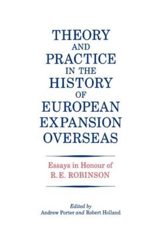 Theory and Practice in the History of European Expansion Overseas