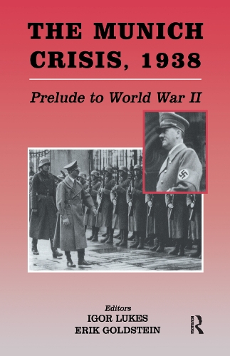 The Munich Crisis, 1938