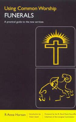 Using Common Worship: Funerals