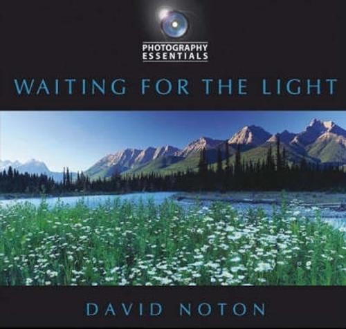 Photography Essentials: Waiting for the Light