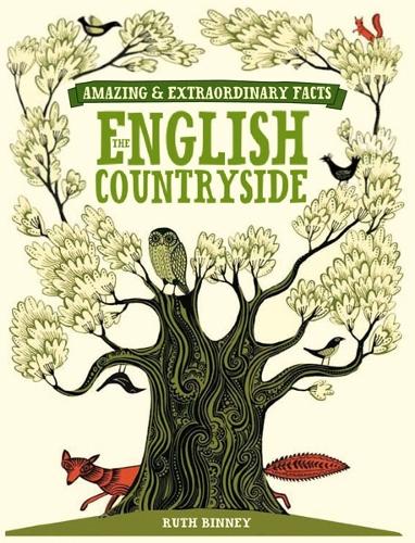 Amazing & Extraordinary Facts: the English Countryside