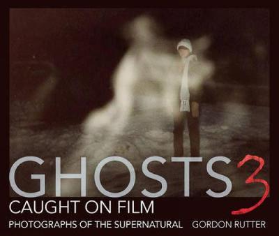 Ghosts Caught on Film 3