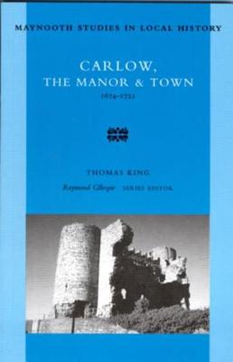 Carlow, the Manor and Town, 1674-1721