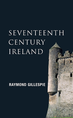 New Gill History of Ireland: Seventeenth-Century Ireland