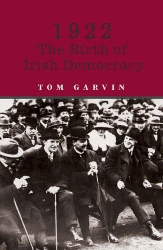 1922: The Birth of Irish Democracy