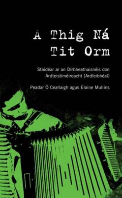 Thig Na Tit Orm Notes