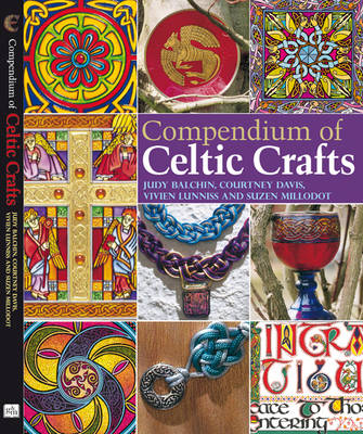 Compendium of Celtic Crafts