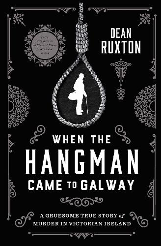 When the Hangman Came to Galway