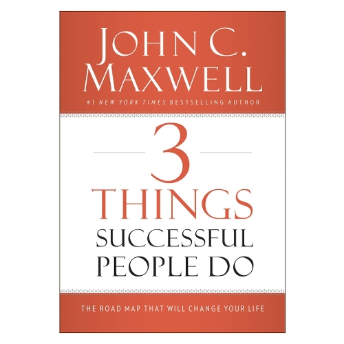 3 Things Successful People Do