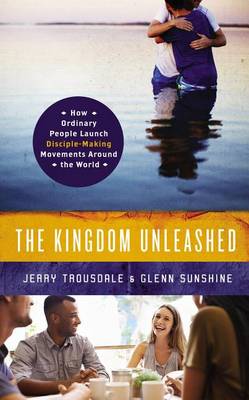 The Kingdom Unleashed