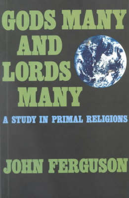 Gods Many and Lords Many