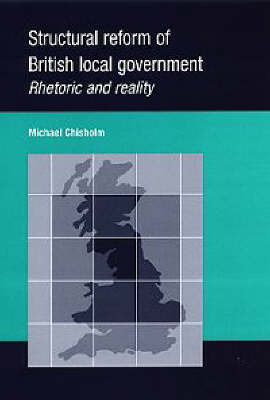 Structural Reform of British Local Government