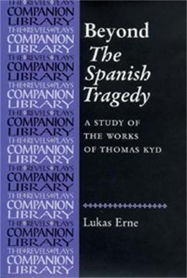 Beyond the Spanish Tragedy