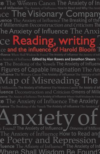 Reading, Writing and the Influence of Harold Bloom