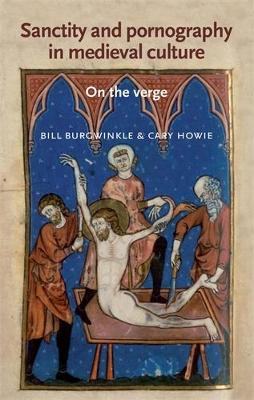 Sanctity and Pornography in Medieval Culture