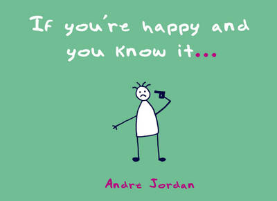 If You're Happy and You Know it ...