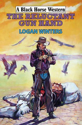 The Reluctant Gun Hand