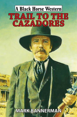 Trail to the Cazadores