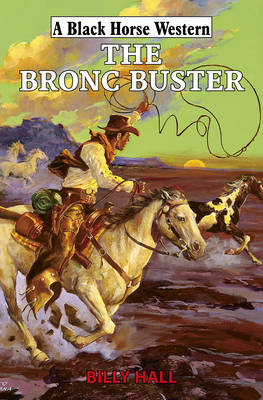 The Bronc Buster