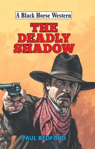 The Deadly Shadow