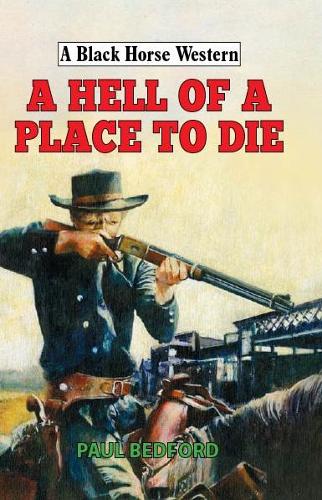 A Hell of a Place to Die
