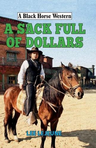 A Sack Full of Dollars