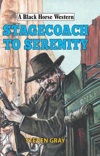 Stagecoach to Serenity