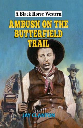 Ambush on the Butterfield Trail