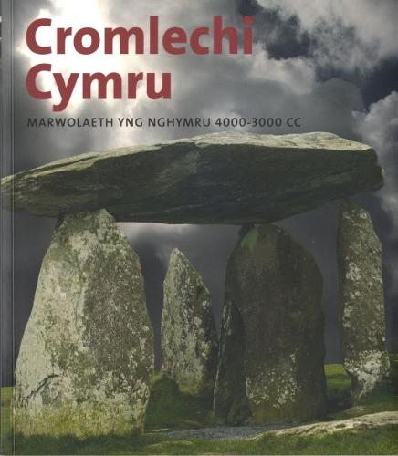 Cromlechi Cymru - Marwolaeth yng Nghymru 4000-3000 CC