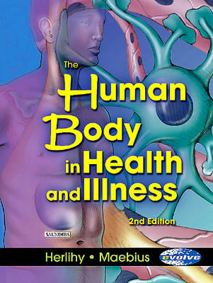 The Human Body in Health and Illness - Soft Cover Version