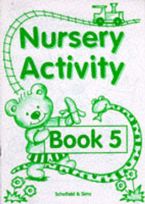 Nursery Activity Book: Bk. 5
