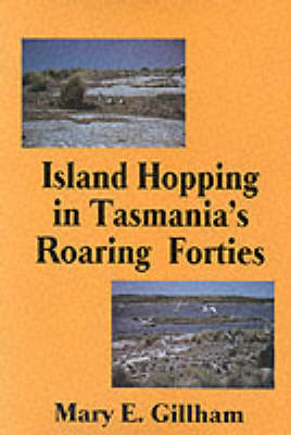 Island Hopping in Tasmania's Roaring Forties