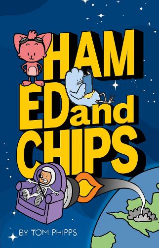 Ham, Ed and Chips