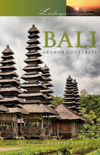 Bali: A Cultural History