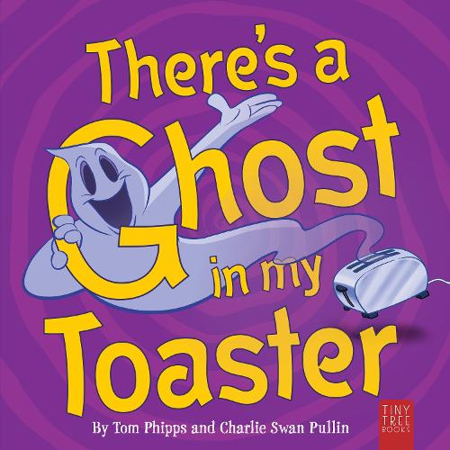There's a Ghost in My Toaster