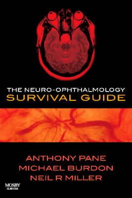 The Neuro-ophthalmology Survival Guide