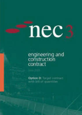 NEC3 Engineering and Construction Contract Option D
