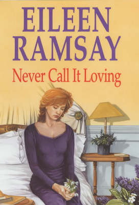 Never Call it Loving