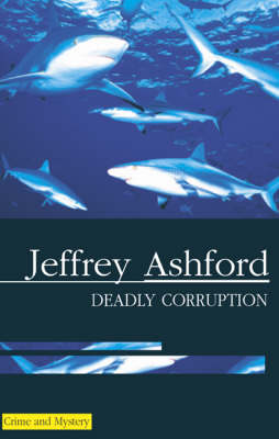 Deadly Corruption