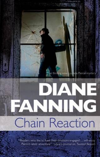 Chain Reaction: A Lucinda Pierce Homicide Investigation