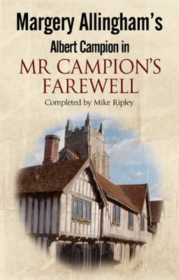Margery Allingham's Mr Campion's Farewell