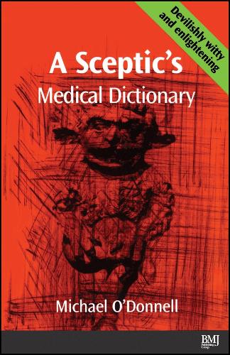 A Sceptic's Medical Dictioary