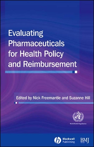 Evaluating Pharmaceuticals for Health Policy and Reimbursement