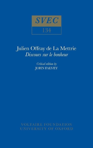 Julien Offray de La Mettrie, 'Discours sur le bonheur'