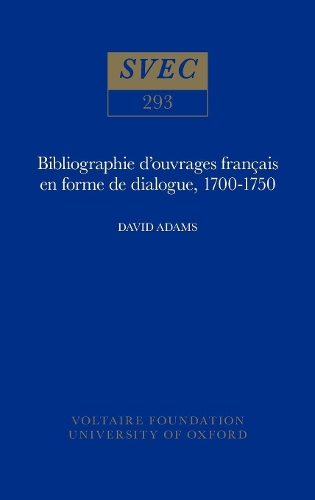 Bibliographie d'Ouvrages Francais en Forme de Dialogue 1700-1750