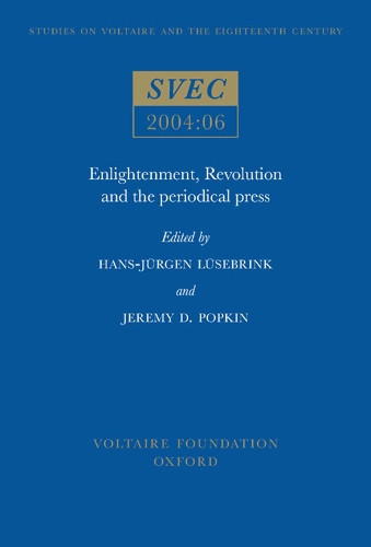 Enlightenment, Revolution and the Periodical Press