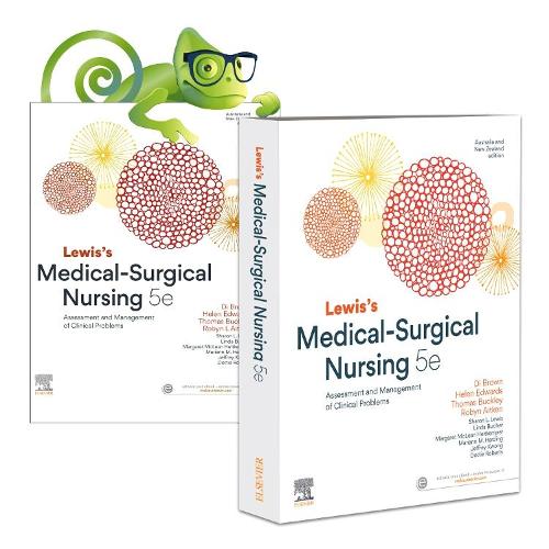 Lewis's Medical-Surgical Nursing: Assessment and Management of Clinical Problems, 5th ANZ Edition