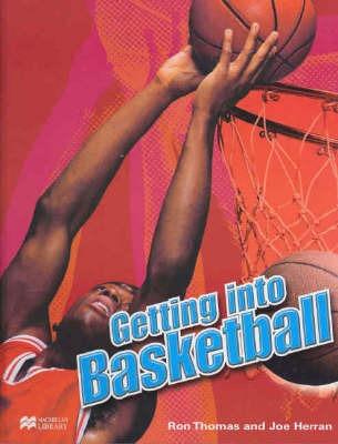 Getting into Basketball Macmillan Library