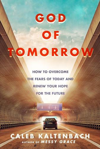 God of Tomorrow: How to Change the World by Loving Nobodies, Somebodies and Everybody in Between